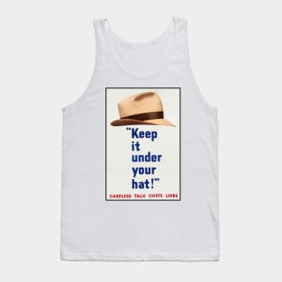 Keep It Under Your Hat (WW2 Defence Poster) Tank Top